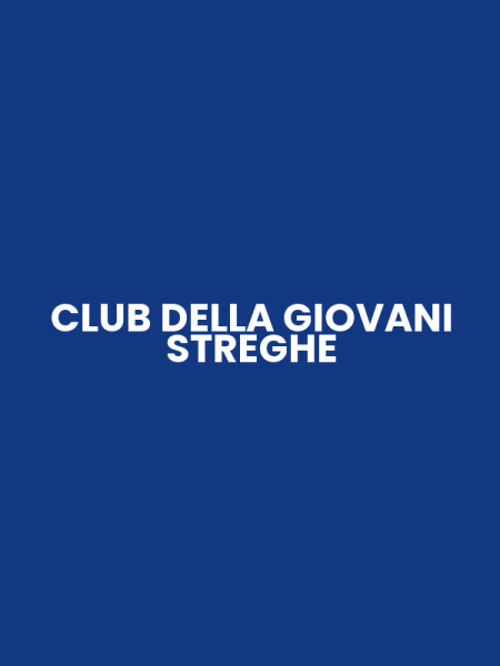 CLUB DELLA GIOVANI STREGHE