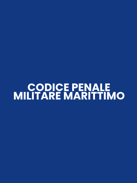 CODICE PENALE MILITARE MARITTIMO