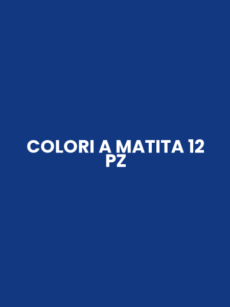COLORI A MATITA 12 PZ