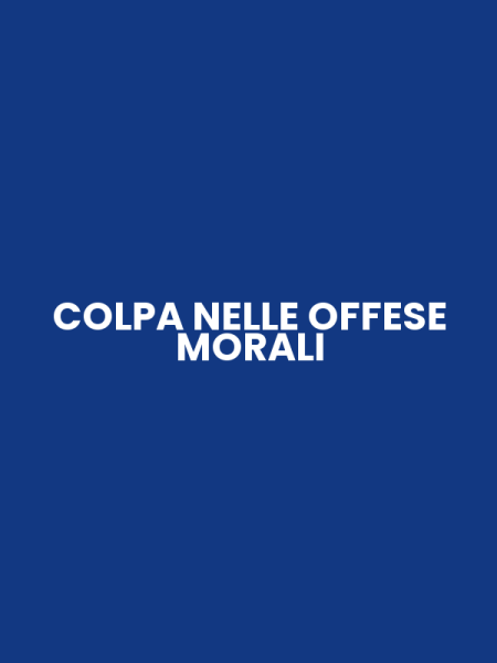 COLPA NELLE OFFESE MORALI