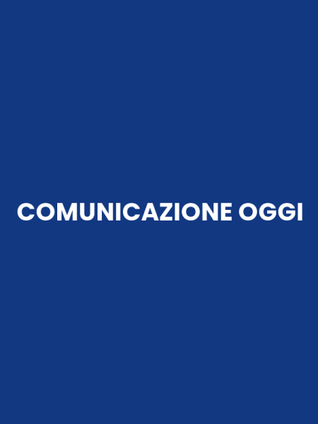 COMUNICAZIONE OGGI