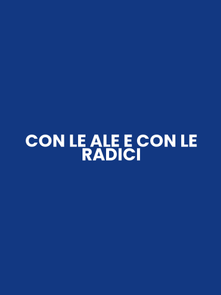 CON LE ALE E CON LE RADICI