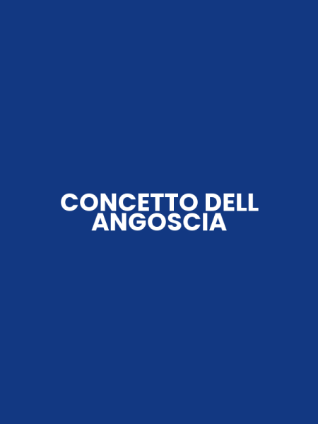 CONCETTO DELL ANGOSCIA