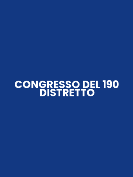 CONGRESSO DEL 190 DISTRETTO