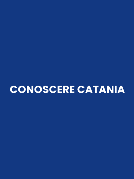 CONOSCERE CATANIA