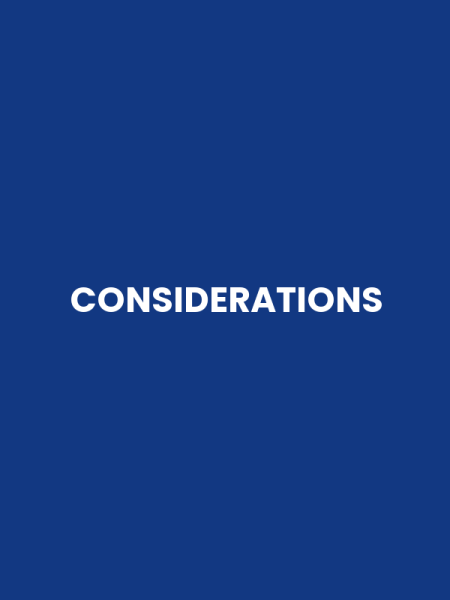 CONSIDERATIONS