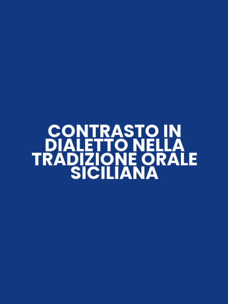 CONTRASTO IN DIALETTO NELLA TRADIZIONE ORALE SICILIANA