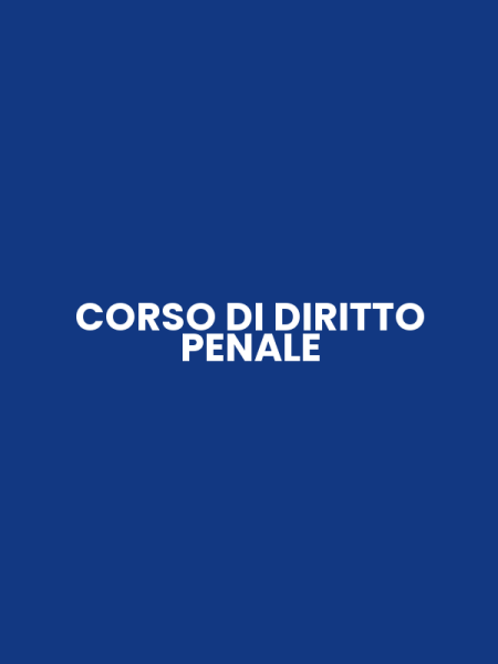 CORSO DI DIRITTO PENALE