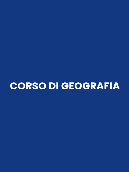 CORSO DI GEOGRAFIA