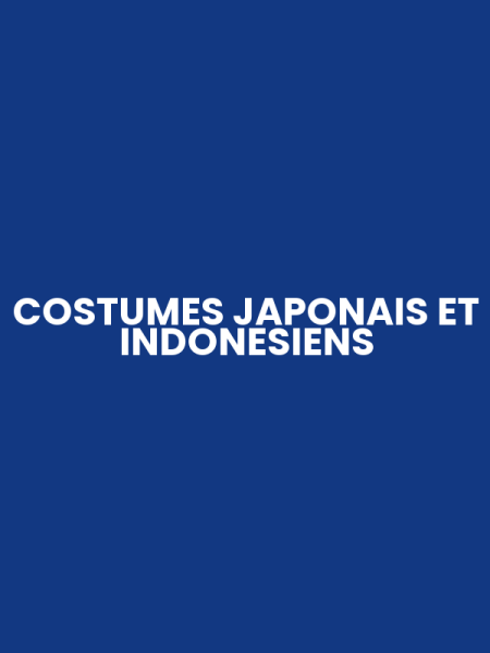 COSTUMES JAPONAIS ET INDONESIENS