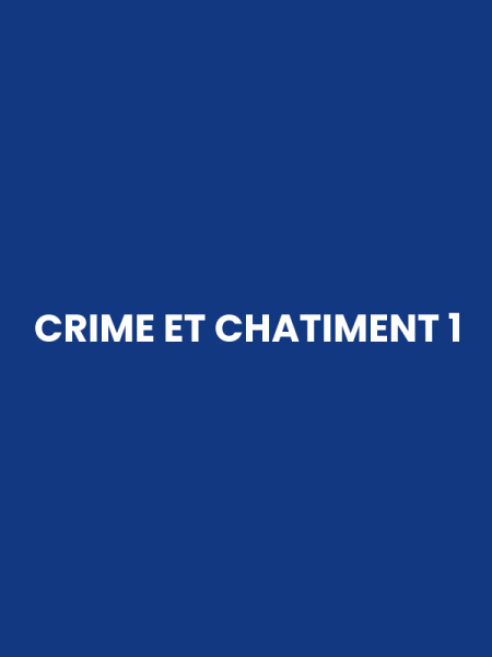 CRIME ET CHATIMENT 1