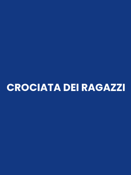 CROCIATA DEI RAGAZZI