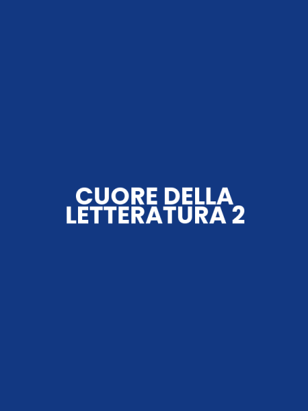 CUORE DELLA LETTERATURA 2