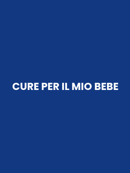 CURE PER IL MIO BEBE