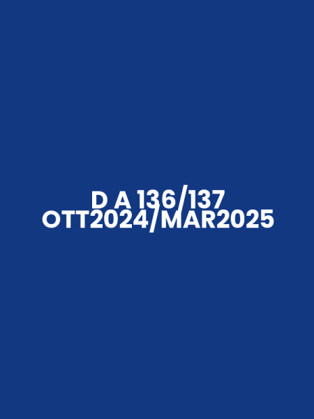 D A 136/137 OTT2024/MAR2025