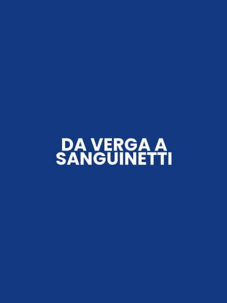 DA VERGA A SANGUINETTI