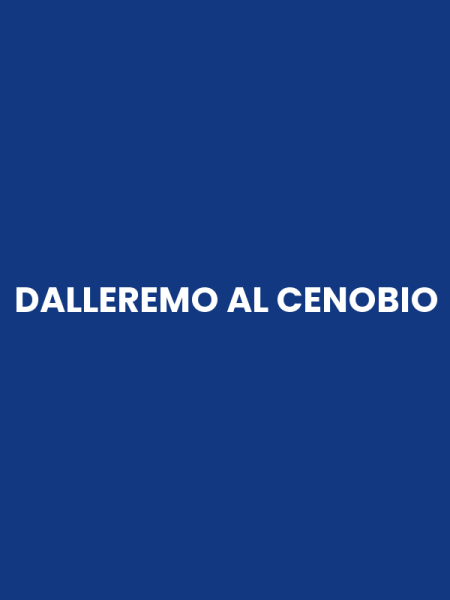 DALLEREMO AL CENOBIO