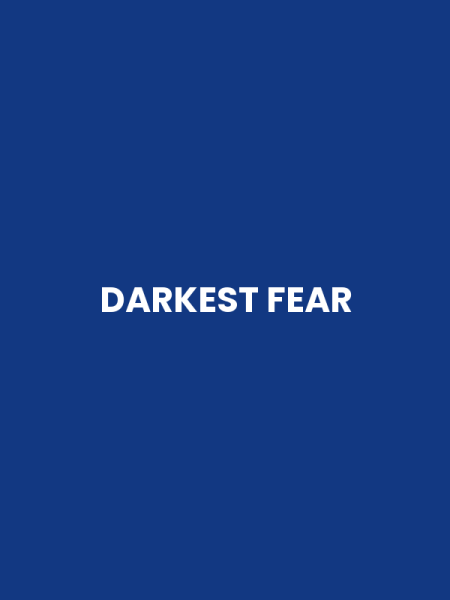 DARKEST FEAR