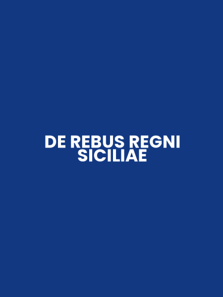 DE REBUS REGNI SICILIAE