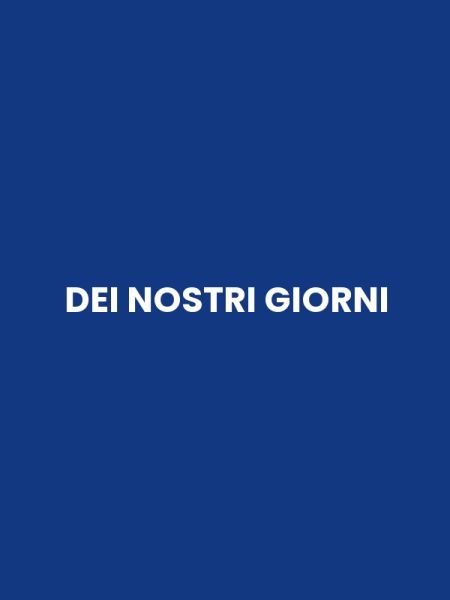 DEI NOSTRI GIORNI