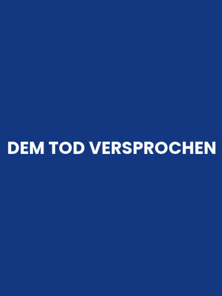 DEM TOD VERSPROCHEN