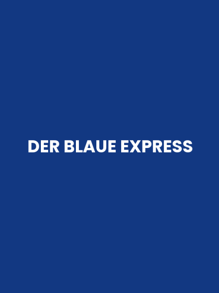 DER BLAUE EXPRESS