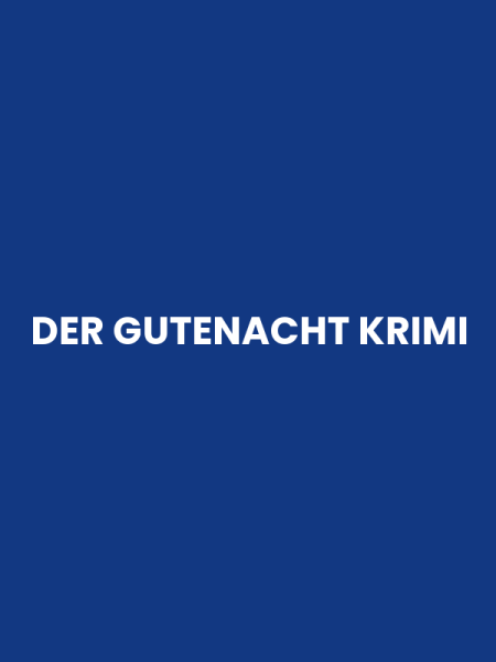 DER GUTENACHT KRIMI