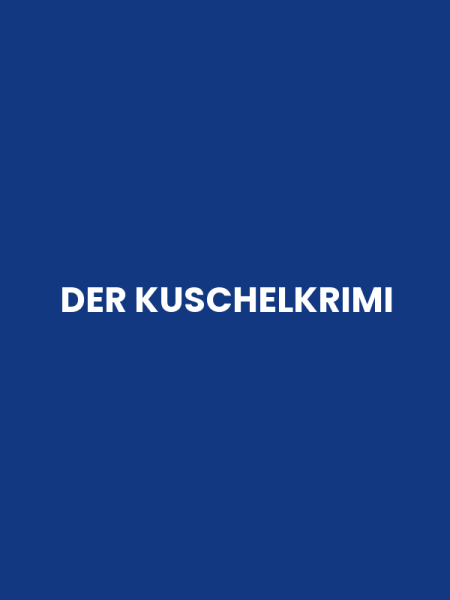 DER KUSCHELKRIMI