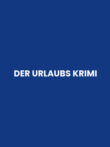 DER URLAUBS KRIMI