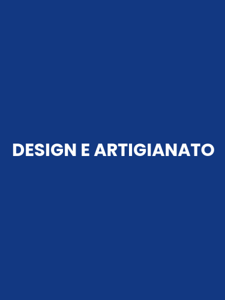 DESIGN E ARTIGIANATO