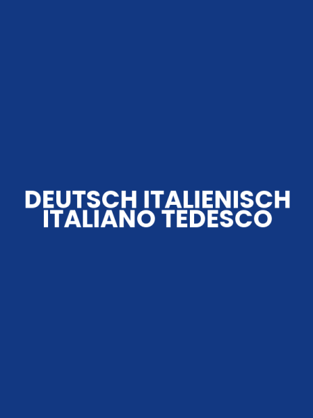 DEUTSCH ITALIENISCH ITALIANO TEDESCO