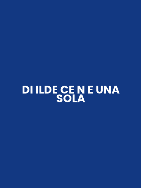 DI ILDE CE N E UNA SOLA