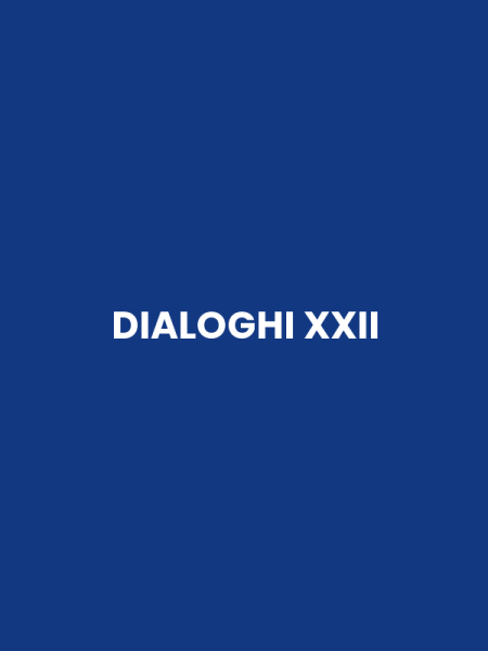 DIALOGHI XXII