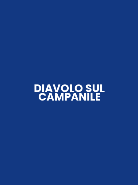 DIAVOLO SUL CAMPANILE