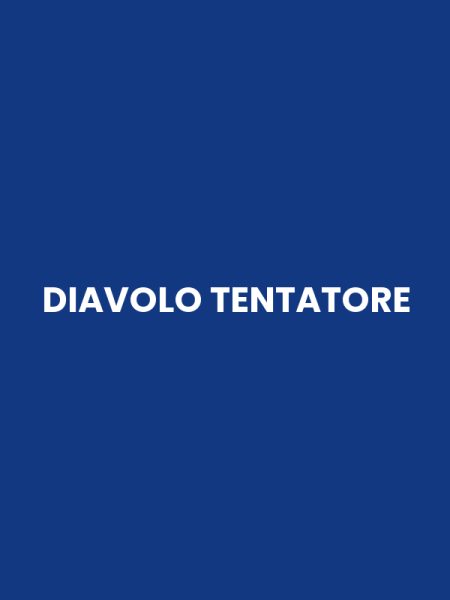 DIAVOLO TENTATORE