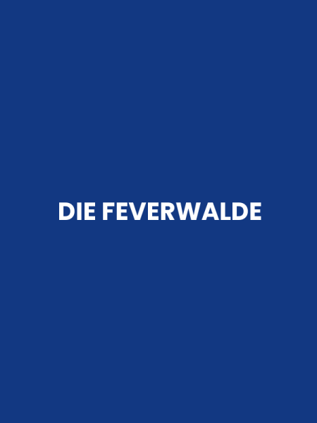 DIE FEVERWALDE