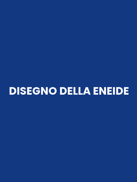 DISEGNO DELLA ENEIDE