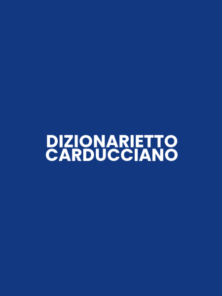 DIZIONARIETTO CARDUCCIANO