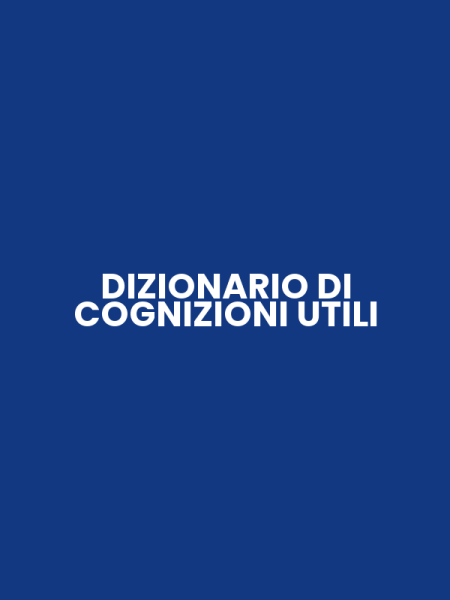 DIZIONARIO DI COGNIZIONI UTILI