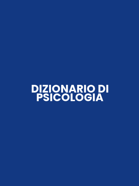 DIZIONARIO DI PSICOLOGIA