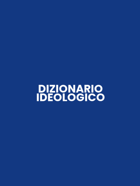 DIZIONARIO IDEOLOGICO