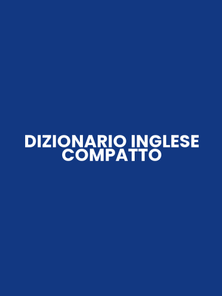 DIZIONARIO INGLESE COMPATTO