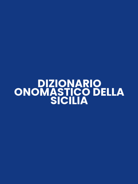 DIZIONARIO ONOMASTICO DELLA SICILIA