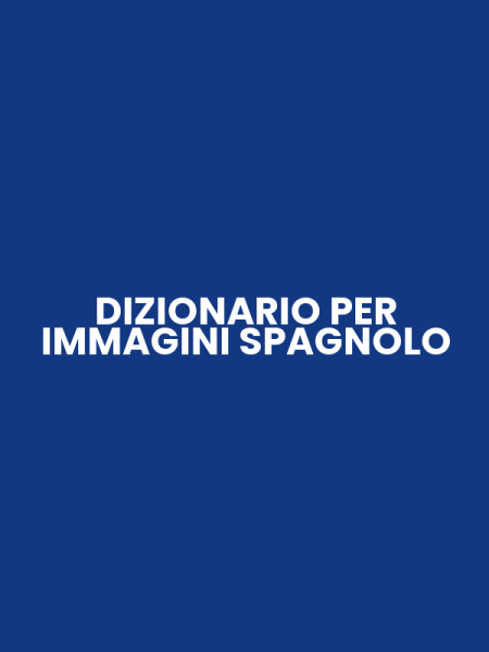DIZIONARIO PER IMMAGINI SPAGNOLO