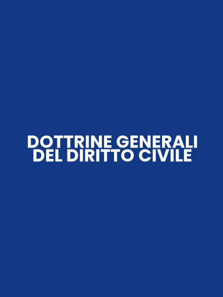 DOTTRINE GENERALI DEL DIRITTO CIVILE