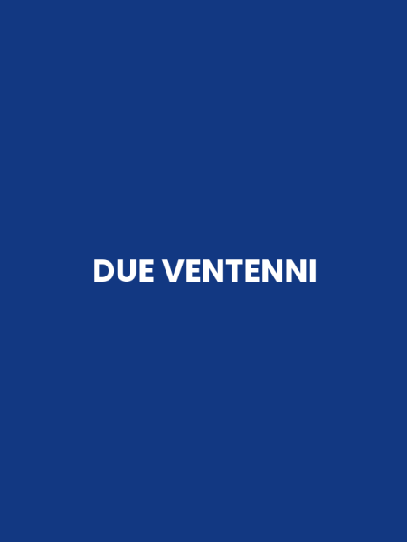 DUE VENTENNI