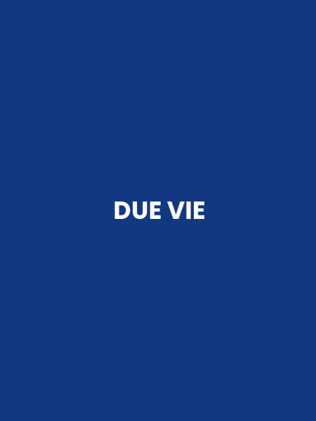 DUE VIE