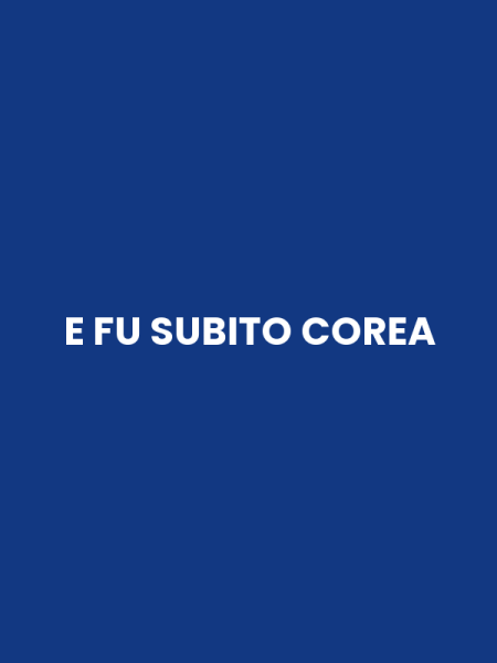 E FU SUBITO COREA