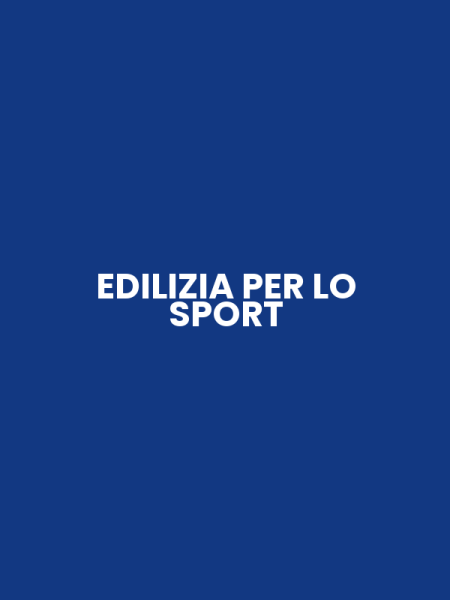 EDILIZIA PER LO SPORT