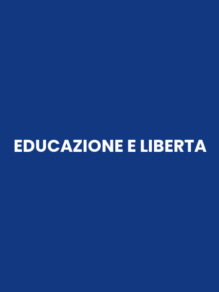 EDUCAZIONE E LIBERTA